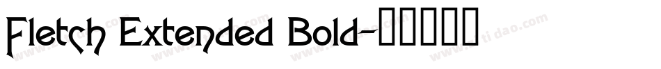 Fletch Extended Bold字体转换